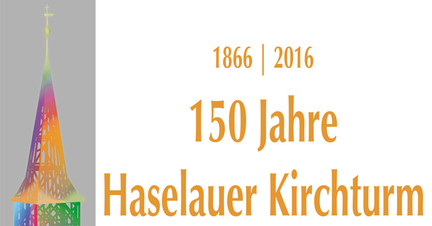150 Jahre Haselauer Kirchturm